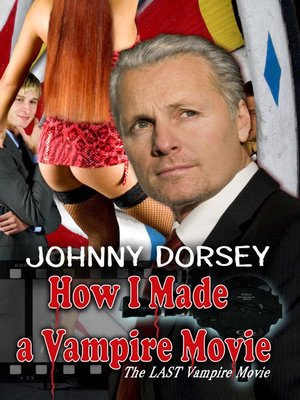 cover image of How I Made a Vampire Movie